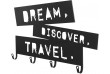 Nástěnný věšák se čtyřmi háčky, Dream, Discover, Travel